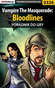 бесплатно читать книгу Vampire The Masquerade: Bloodlines автора Krzysztof Gonciarz
