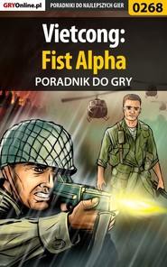 бесплатно читать книгу Vietcong: Fist Alpha автора Jacek Hałas