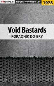 бесплатно читать книгу Void Bastards автора Jacek Hałas