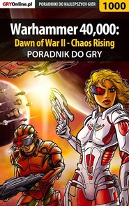 бесплатно читать книгу Warhammer 40,000: Dawn of War II - Chaos Rising автора Daniel Kazek
