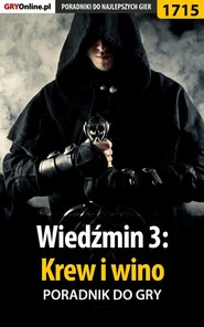 бесплатно читать книгу Wiedźmin 3: Krew i wino автора Jacek Winkler