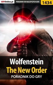 бесплатно читать книгу Wolfenstein: The New Order автора Marcin Baran