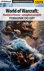 бесплатно читать книгу World of Warcraft: Warlords of Draenor автора Patryk Greniuk