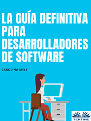 бесплатно читать книгу La Guía Definitiva Para Desarrolladores De Software автора Carolina Meli