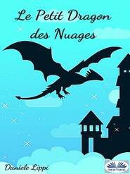 бесплатно читать книгу Le Petit Dragon Des Nuages автора Daniele Lippi
