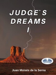 бесплатно читать книгу Judge's Dreams I автора Juan Moisés De La Serna