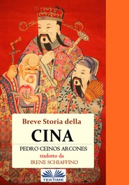 бесплатно читать книгу Breve Storia Della Cina автора Pedro Ceinos Arcones