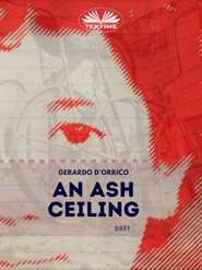 бесплатно читать книгу An Ash Ceiling автора Gerardo D'Orrico