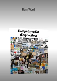 бесплатно читать книгу Encyklopedia diagonalna автора  Rem Wоrd