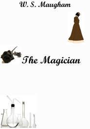 бесплатно читать книгу “The Magician” by W. S. Maugham. Учебное пособие по домашнему чтению автора Оксана Данчевская
