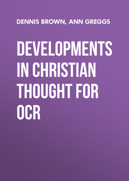 Developments in Christian Thought for OCR