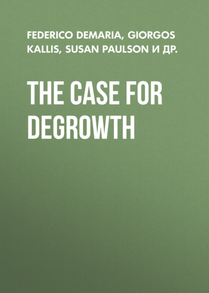 The Case for Degrowth