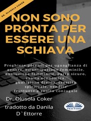 бесплатно читать книгу Non Sono Pronta Per Essere Una Schiava автора Olusola Coker