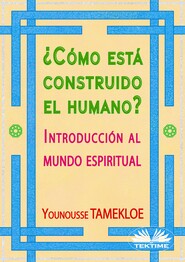 бесплатно читать книгу ¿Cómo Está Construido El Humano? автора Younousse Tamekloe
