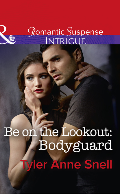 Be On The Lookout: Bodyguard