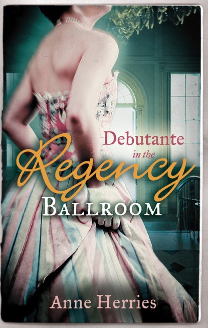 Debutante in the Regency Ballroom