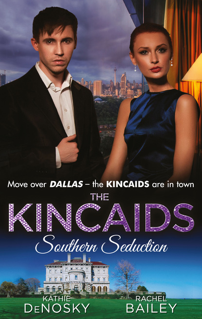 The Kincaids: Southern Seduction