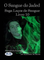 бесплатно читать книгу O Sangue Do Jaded (Série Laços De Sangue Livro 10) автора Amy Blankenship