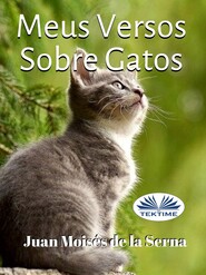 бесплатно читать книгу Meus Versos Sobre Gatos автора Juan Moisés De La Serna