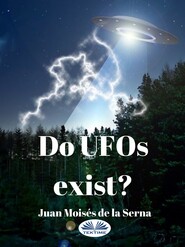бесплатно читать книгу Do UFOs Exist? автора Juan Moisés De La Serna