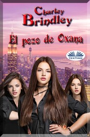 бесплатно читать книгу El Pozo De Oxana автора Charley Brindley