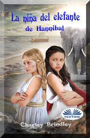 бесплатно читать книгу La Niña Del Elefante De Hannibal автора Charley Brindley