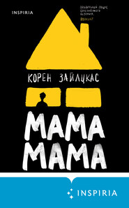 бесплатно читать книгу Мама, мама автора Корен Зайлцкас