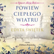 бесплатно читать книгу Powiew ciepłego wiatru автора Edyta Świętek