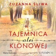 бесплатно читать книгу Tajemnica alei Klonowej автора Zuzanna Śliwa