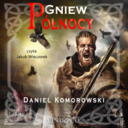 бесплатно читать книгу Gniew Północy автора Daniel Komorowski