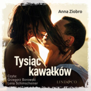 бесплатно читать книгу Tysiąc kawałków автора Anna Ziobro