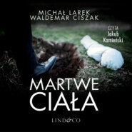 бесплатно читать книгу Martwe ciała автора Waldemar Ciszak