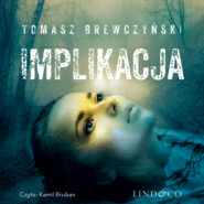 бесплатно читать книгу Implikacja автора Tomasz Brewczyński