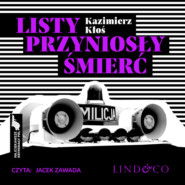 бесплатно читать книгу Listy przyniosły śmierć автора Kazimierz Kłoś
