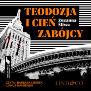бесплатно читать книгу Teodozja i cień zabójcy автора Zuzanna Śliwa