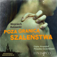 бесплатно читать книгу Poza granicą szaleństwa автора Wojciech Kulawski