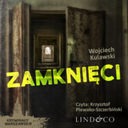 бесплатно читать книгу Zamknięci автора Wojciech Kulawski
