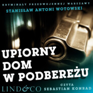 бесплатно читать книгу Upiorny dom w Podbereżu автора Stanisław Antoni Wotowski