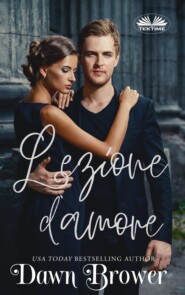 бесплатно читать книгу Lezione D’Amore автора Dawn Brower
