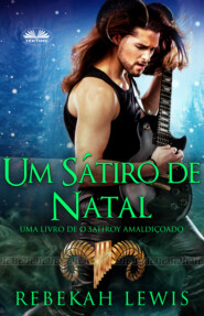 бесплатно читать книгу Um Sátiro De Natal автора Rebekah Lewis