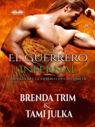 бесплатно читать книгу El Guerrero Infernal автора Brenda Trim