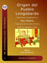 бесплатно читать книгу Origen Del Pueblo Longobardo автора Rey Rotario