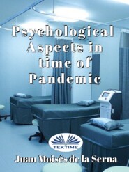 бесплатно читать книгу Psychological Aspects In Time Of Pandemic автора Juan Moisés De La Serna