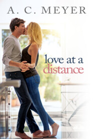 бесплатно читать книгу Love At A Distance автора A. C. Meyer