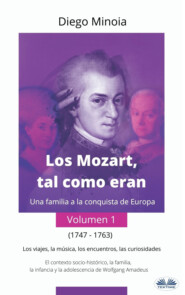 бесплатно читать книгу Los Mozart, Tal Como Eran (Volumen 1) автора Diego Minoia