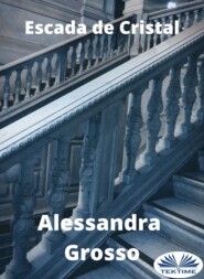 бесплатно читать книгу Escada De Cristal автора Alessandra Grosso