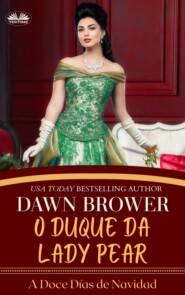 бесплатно читать книгу O Duque De Lady Pear автора Dawn Brower