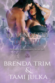 бесплатно читать книгу La Vendetta Di Suvi автора Brenda Trim