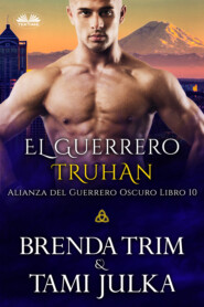 бесплатно читать книгу El Guerrero Truhan автора Brenda Trim