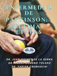 бесплатно читать книгу Enfermedad De Parkinson: Últimas Etapas автора Juan Moisés De La Serna